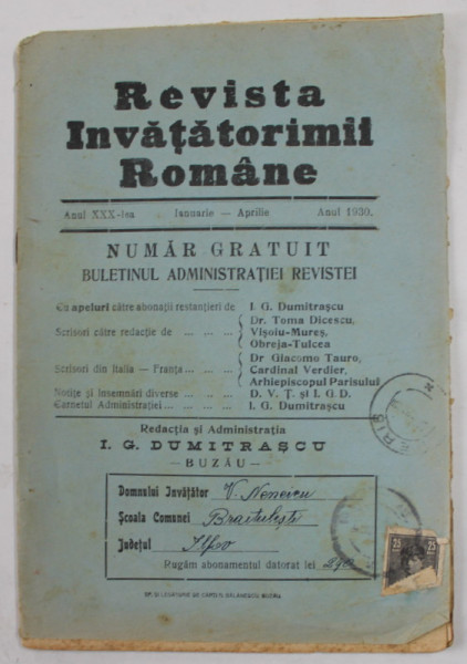 REVISTA INVATATORIMII ROMANE , ANUL XXX , IANUARIE - APRILIE , 1930, PREZINTA PETE SI URME DE UZURA