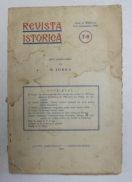 REVISTA ISTORICA , ANUL AL XXIII - LEA , NR. 7 - 9 , IULIE - SEPTEMBRIE , 1937 , PREZINTA PETE SI HALOURI DE APA *