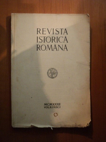 REVISTA ISTORICA ROMANA , VOL. II  , 1932