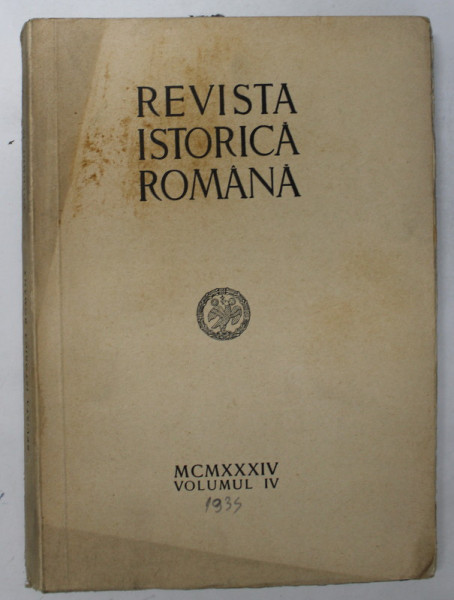 REVISTA ISTORICA ROMANA VOL. IV , 1934