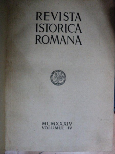 REVISTA ISTORICA ROMANA  VOL.IV