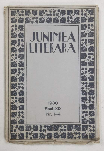 REVISTA ' JUNIMEA LITERARA ' ANUL AL XIX, NR. 1- 4 , IANUARIE - APRILIE, 1930