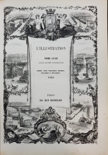 REVISTA L' ILLUSTRATION ', IULIE - DECEMBRIE, TOMUL XXXII, 1858