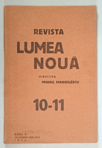 REVISTA ' LUMEA NOUA ' , CONTINE SI ARTICOLUL ' CARTEA CAPITANULUI ' de MIHAIL MANOILESCU , NR. 10 - 11 , OCT- NOV. 1936