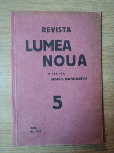 REVISTA LUMEA NOUA - MIHAIL MANOILESCU, ANUL II  MAI 1933, NR. 5