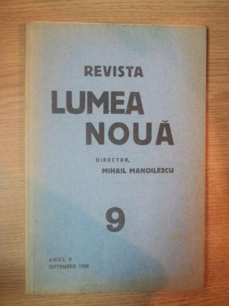 REVISTA LUMEA NOUA - MIHAIL MANOILESCU , ANUL V SEPTEMBRIE 1936 , NR 9