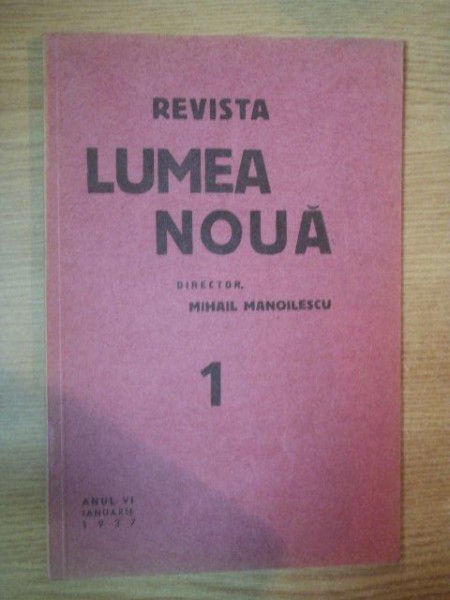 REVISTA LUMEA NOUA - MIHAIL MANOILESCU , ANUL VI IANUARIE 1937 , NR. 1
