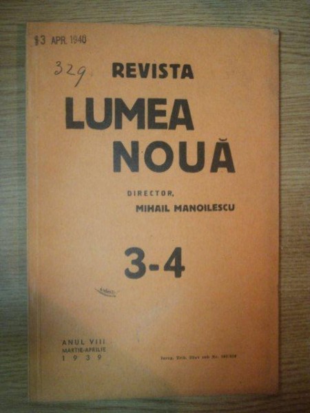 REVISTA LUMEA NOUA - MIHAIL MANOILESCU , ANUL VIII MARTIE-APRILIE 1939 , NR. 3-4