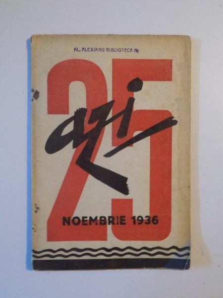 REVISTA LUNARA '' AZI '', NOIEMBRIE 1936, NR. 25