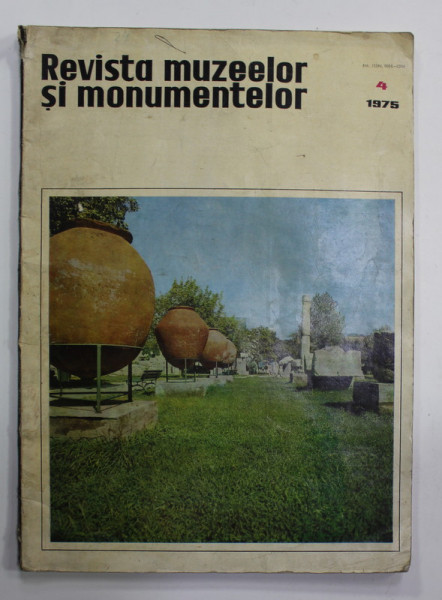 REVISTA MUZEELOR SI MONUMENTELOR , NR. 4 , 1975