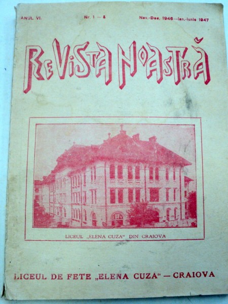 REVISTA NOASTRA  ANUL 6  NR. 1-8  1946(NOV-DEC)-1947(IAN-IUN)