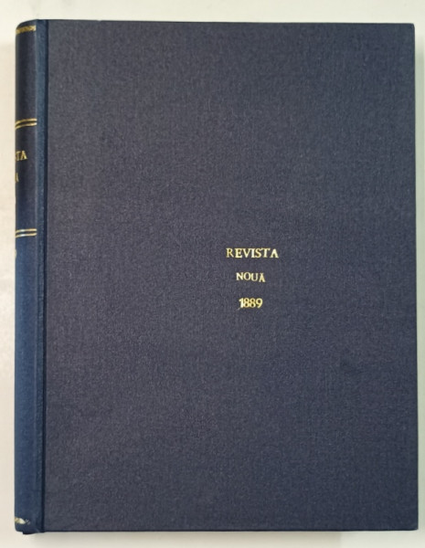 REVISTA NOUA , ANUL II COMPLET , COLEGAT DE 12  NUMERE , 1889