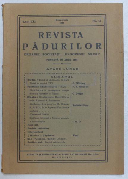 REVISTA PADURILOR  - ORGANUL SOCIETATII ' PROGRESUL SILVIC ' , APARE LUNAR , ANUL XLI , NR. 12 , DECEMBRIE 1929