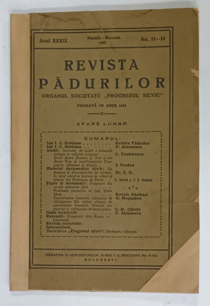 REVISTA  PADURILOR , ORGANUL SOCIETATII ' PROGRESUL SILVIC ' , No. 11 - 12 , 1927 , COTOR REFACUT *
