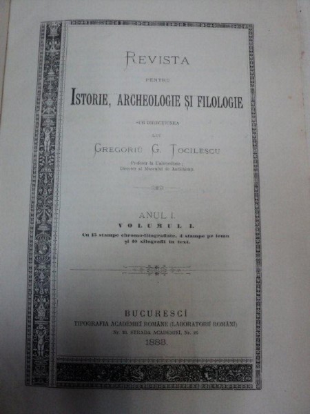 Revista pentru istorie archeologie si filologie Grigore Tocilescu  vol.I- II