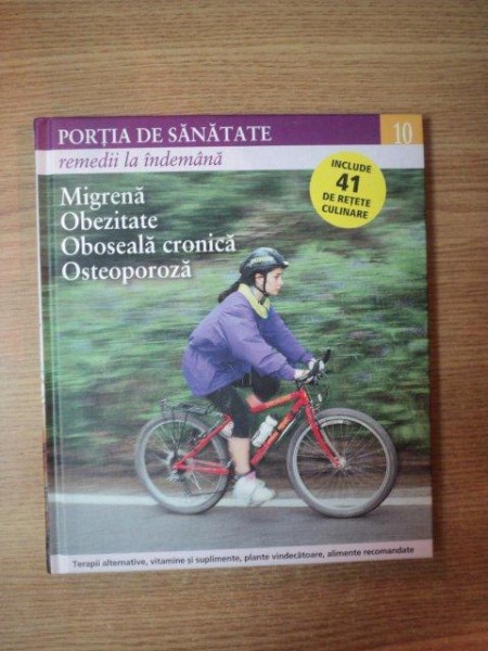 REVISTA PORTIA DE SANATATE NR 10 MIGRENA , OBEZITATE , OBOSEALA CRONICA , OSTEOPOROZA , 2011