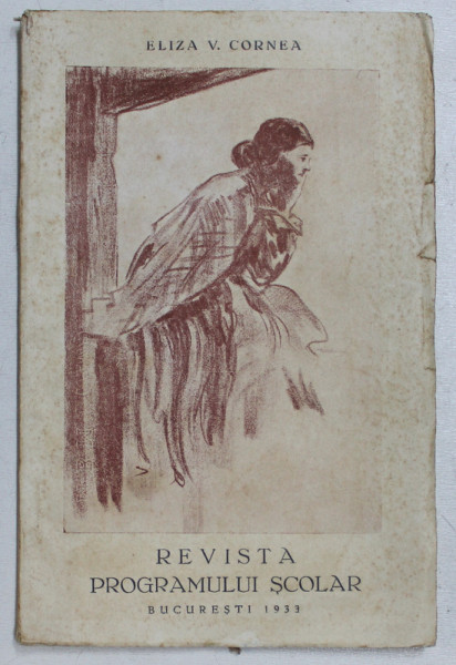 REVISTA PROGRAMULUI SCOLAR de ELIZA V . CORNEA , 1933
