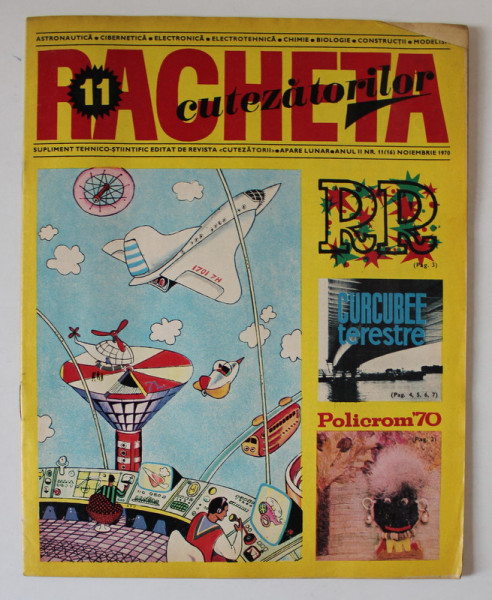 REVISTA RACHETA CUTEZATORILOR , SUPLIMENT TEHNICO - STIINTIFIC , ANUL II , NUMARUL 11 , NOIEMBRIE , 1970
