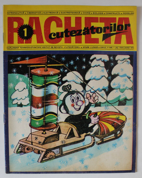 REVISTA RACHETA CUTEZATORILOR , SUPLIMENT TEHNICO - STIINTIFIC , ANUL V , NUMARUL 1 , IANUARIE , 1973