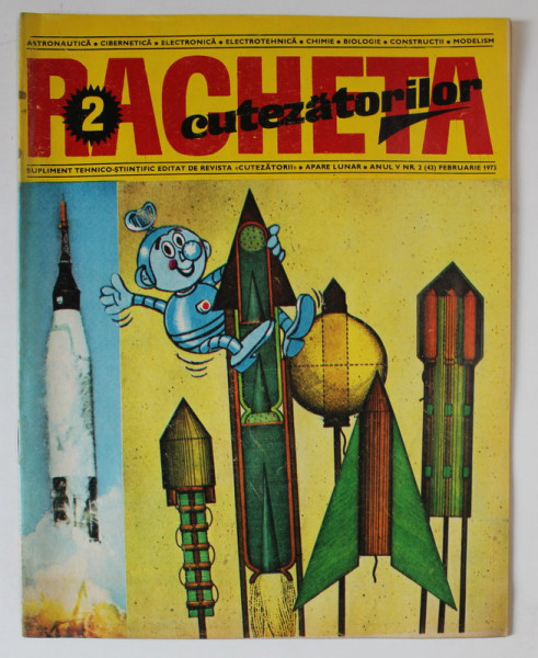 REVISTA RACHETA CUTEZATORILOR , SUPLIMENT TEHNICO - STIINTIFIC , ANUL V , NUMARUL 2 , FEBRUARIE , 1973