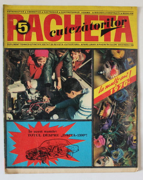 REVISTA RACHETA CUTEZATORILOR , SUPLIMENT TEHNICO - STIINTIFIC , NUMARUL 5 , DECEMBRIE , 1969