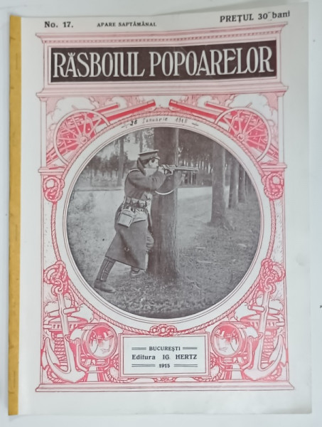 REVISTA RASBOIUL POPOARELOR , NO. 17 , redactat de ION GORUN , 1915