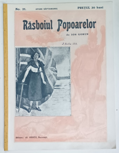 REVISTA RASBOIUL POPOARELOR , NO. 21 , redactat de ION GORUN , 1915