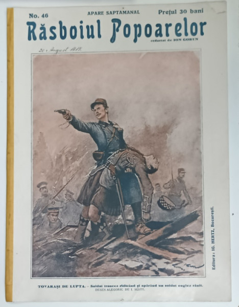 REVISTA RASBOIUL POPOARELOR , TOVARASI DE LUPTA , NO. 46 , redactat de ION GORUN , 1915
