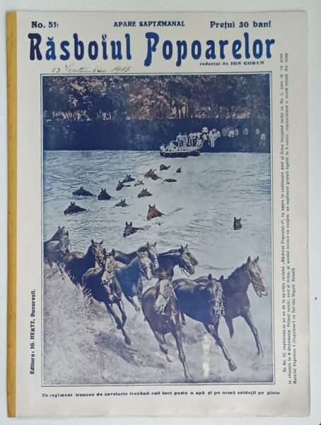 REVISTA RASBOIUL POPOARELOR , UN REGIMENT FRANCEZ DE  CAVELERIE ... , NO. 51 , redactat de ION GORUN , 1915