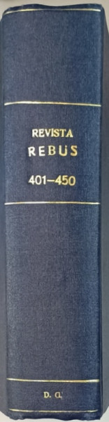 REVISTA  ' REBUS ' , REVISTA BILUNARA DE PROBLEME DISTRACTIVE , NUMERELE DE LA 401  LA  450 , COLEGAT , 1974 -1976 , CAREURI NECOMPLETATE !