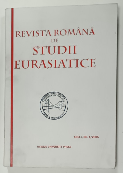 REVISTA ROMANA DE STUDII EURASIATICE , ANUL I , NR. 1 , 2005