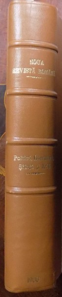 REVISTA ROMANA PENTRU POLITICA , LITERATURA , STIINTA SI ARTA , NR. 13 , 1 IULIE 1900 - NR. 23 1 DECEMBRIE 1900 , VOL II