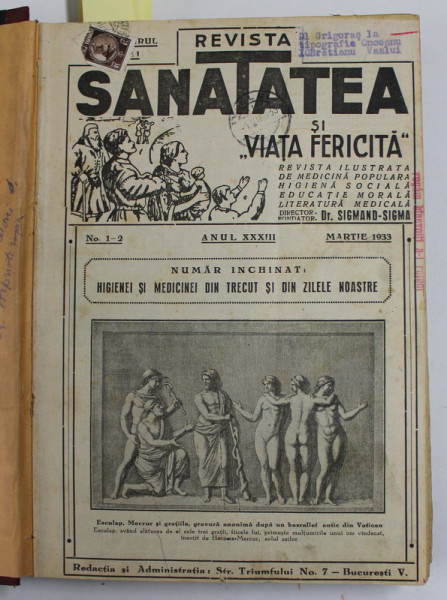 REVISTA SANATATEA SI ' VIATA FERICITA ' , COLIGAT DE 12 NUMERE APARUTE IN PERIOADA  IANUARIE - DECEMBRIE , 1933 , ANIII XXXII si XXXIII , PREZINTA URME DE UZURA