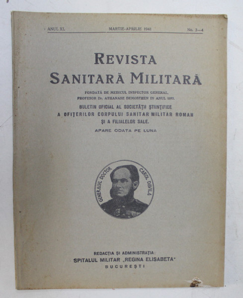 REVISTA SANITARA MILITARA , ANUL XL , NO. 3 - 4 , MARTIE - APRILIE 1941