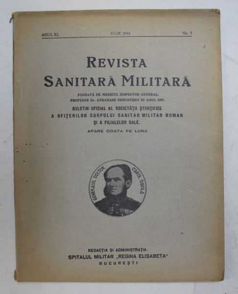 REVISTA SANITARA MILITARA , ANUL XL , NO. 7 , IULIE ,  1941