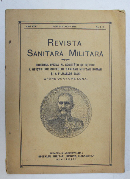 REVISTA SANITARA MILITARA , ANUL XXX , NO. 7 - 8  , IULIE SI AUGUST , 1931
