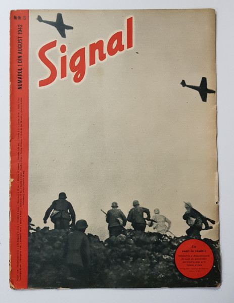 REVISTA ' SIGNAL ' , EDITIE IN LIMBA ROMANA , NUMARUL 1 DIN AUGUST  1942