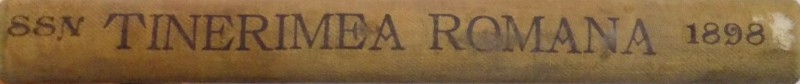 REVISTA ''TINERIMEA ROMANA'' sub directiunea lui GREGORIE G. TOCILESCU, VOLUMUL I  1898