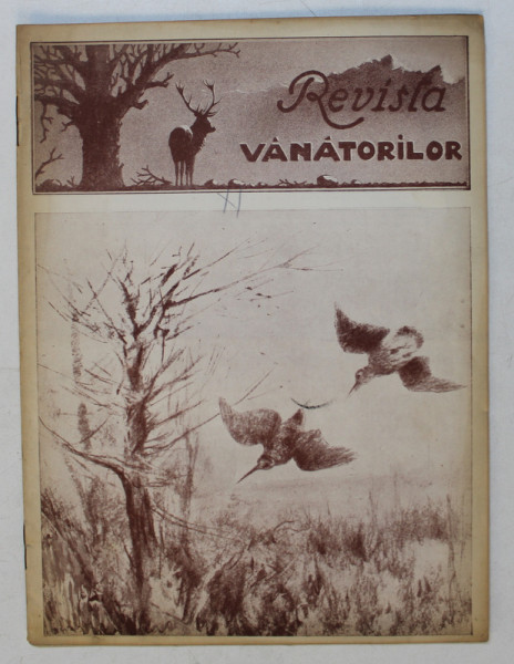 REVISTA VANATORILOR  - ORGAN OFICIAL AL UNIUNII GENERALE A VANATORILOR DIN ROMANIA , ANUL XXIV , NO.  11 ,  NOIEMBRIE , 1943