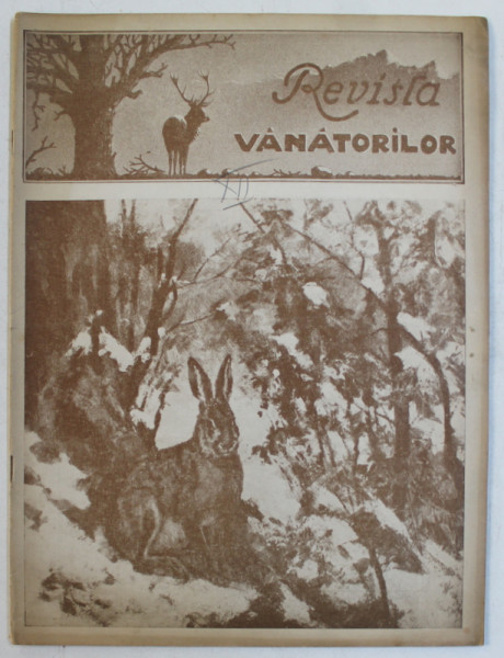 REVISTA VANATORILOR  - ORGAN OFICIAL AL UNIUNII GENERALE A VANATORILOR DIN ROMANIA , ANUL XXIV , NO.  12 ,  DECEMBRIE , 1943