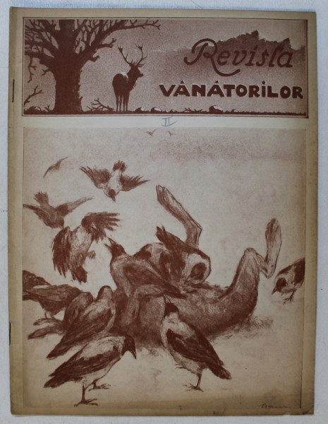 REVISTA VANATORILOR  - ORGAN OFICIAL AL UNIUNII GENERALE A VANATORILOR DIN ROMANIA , ANUL XXIV , NO. 2  , FEBRUARIE  ,1943