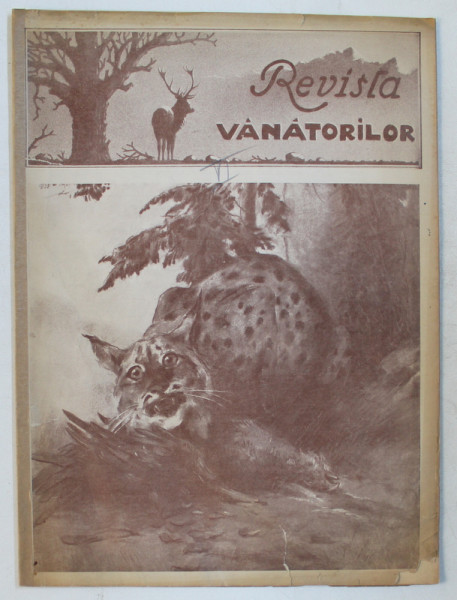 REVISTA VANATORILOR  - ORGAN OFICIAL AL UNIUNII GENERALE A VANATORILOR DIN ROMANIA , ANUL XXIV , NO. 6  , IUNIE  ,1943
