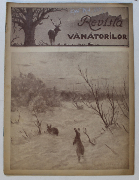REVISTA VANATORILOR  - ORGAN OFICIAL AL UNIUNII GENERALE A VANATORILOR DIN ROMANIA , ANUL XXV , NO.  1 ,  IANUARIE , 1944