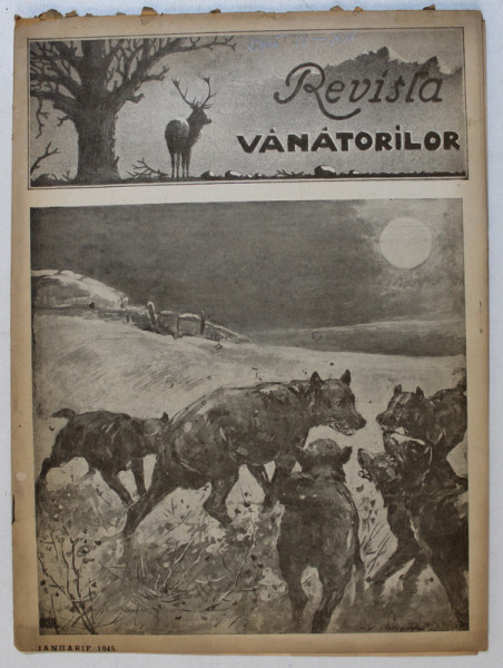 REVISTA VANATORILOR  - ORGAN OFICIAL AL UNIUNII GENERALE A VANATORILOR DIN ROMANIA , ANUL XXVI , NO.  1 ,  IANUARIE , 1945
