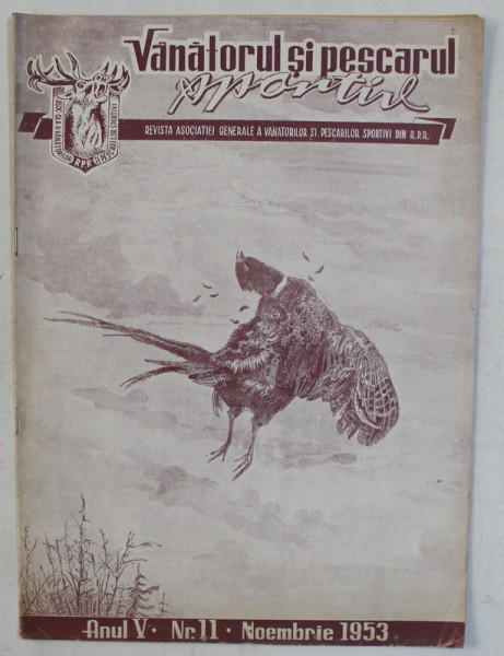 REVISTA VANATORUL SI PESCARUL SPORTIV , ANUL V , NUMARUL 11 , 1953