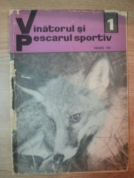 REVISTA ''VANATORUL SI PESCARUL SPORTIV'', NR. 1 IANUARIE 1969