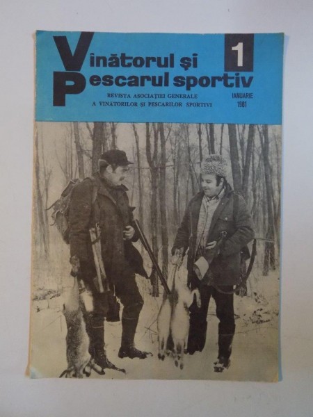REVISTA ''VANATORUL SI PESCARUL SPORTIV'', NR. 1, IANUARIE 1981