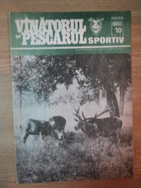 REVISTA ''VANATORUL SI PESCARUL SPORTIV'', NR. 10 OCTOMBRIE 1988