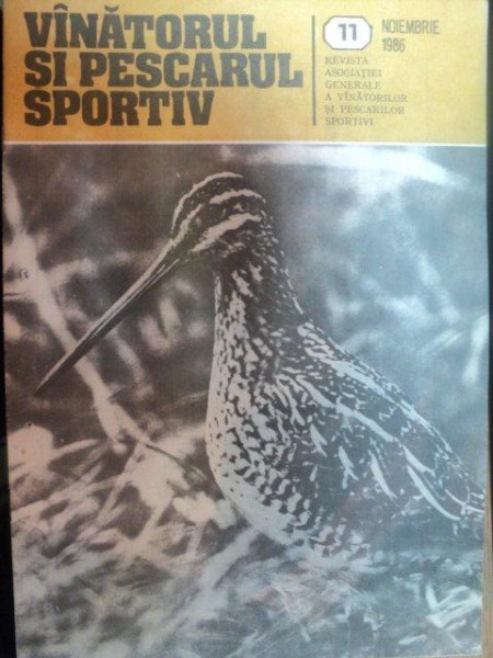 REVISTA "VANATORUL SI PESCARUL SPORTIV" , NR. 11 NOIEMBRIE 1986