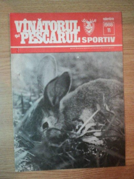 REVISTA ''VANATORUL SI PESCARUL SPORTIV'', NR. 11 NOIEMBRIE 1988